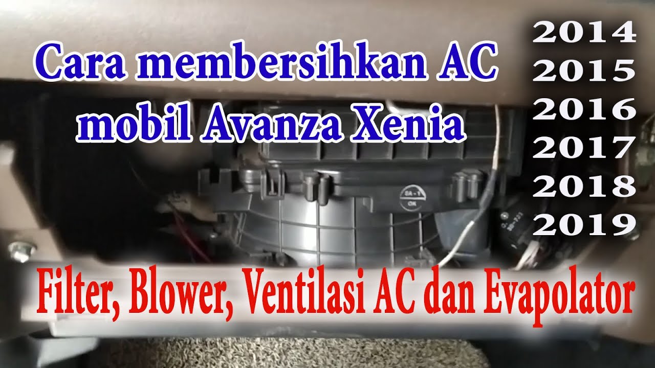Cara membersihkan AC Mobil Avanza Xenia 2014-2019