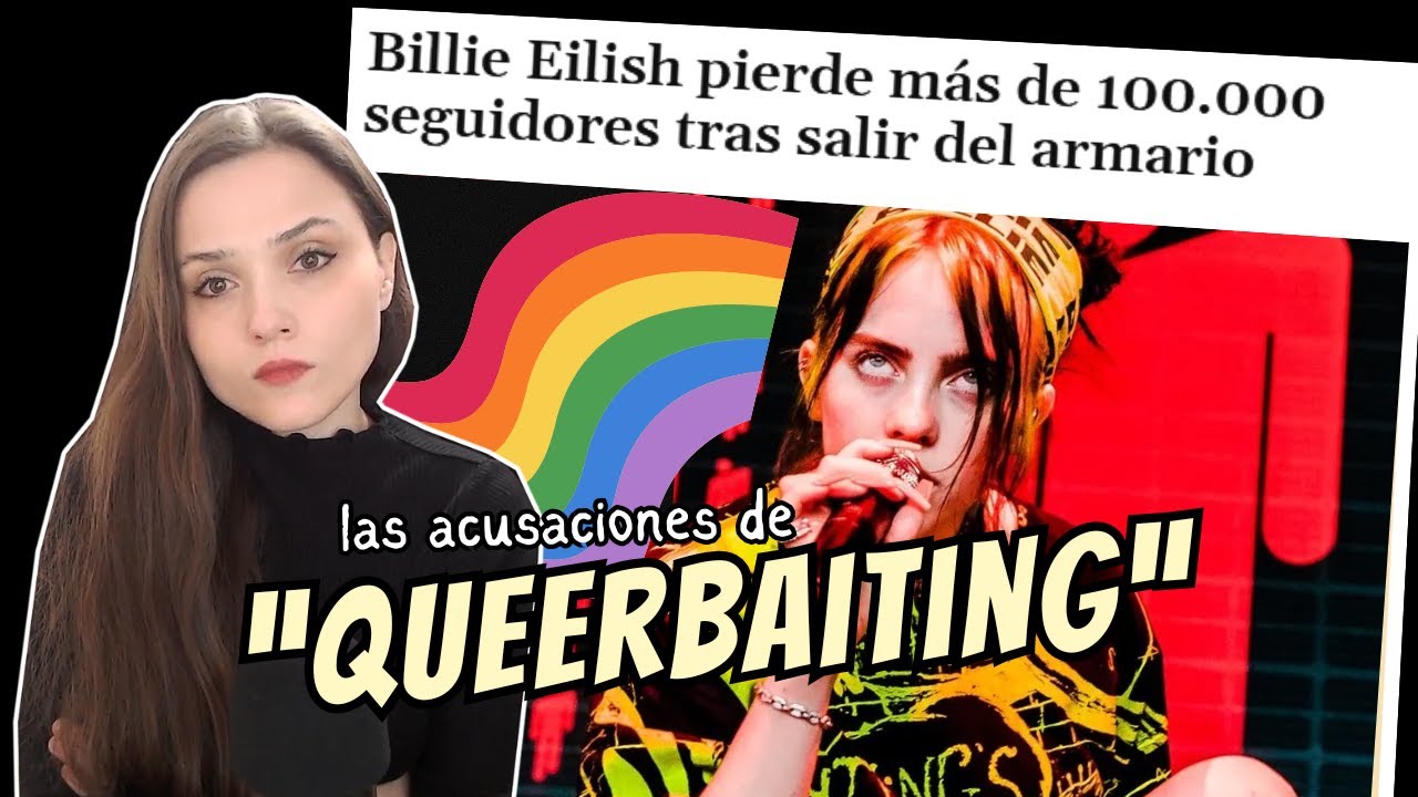 Billie Eilish, QUEERBAITING e identidad | Ayme Román