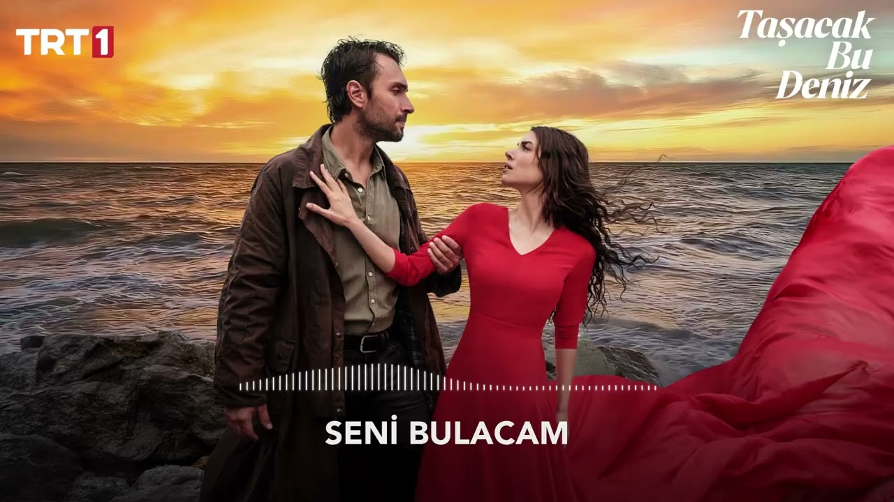 Seni Bulacam 🎧 | Taşacak Bu Deniz Dizi Müziği
