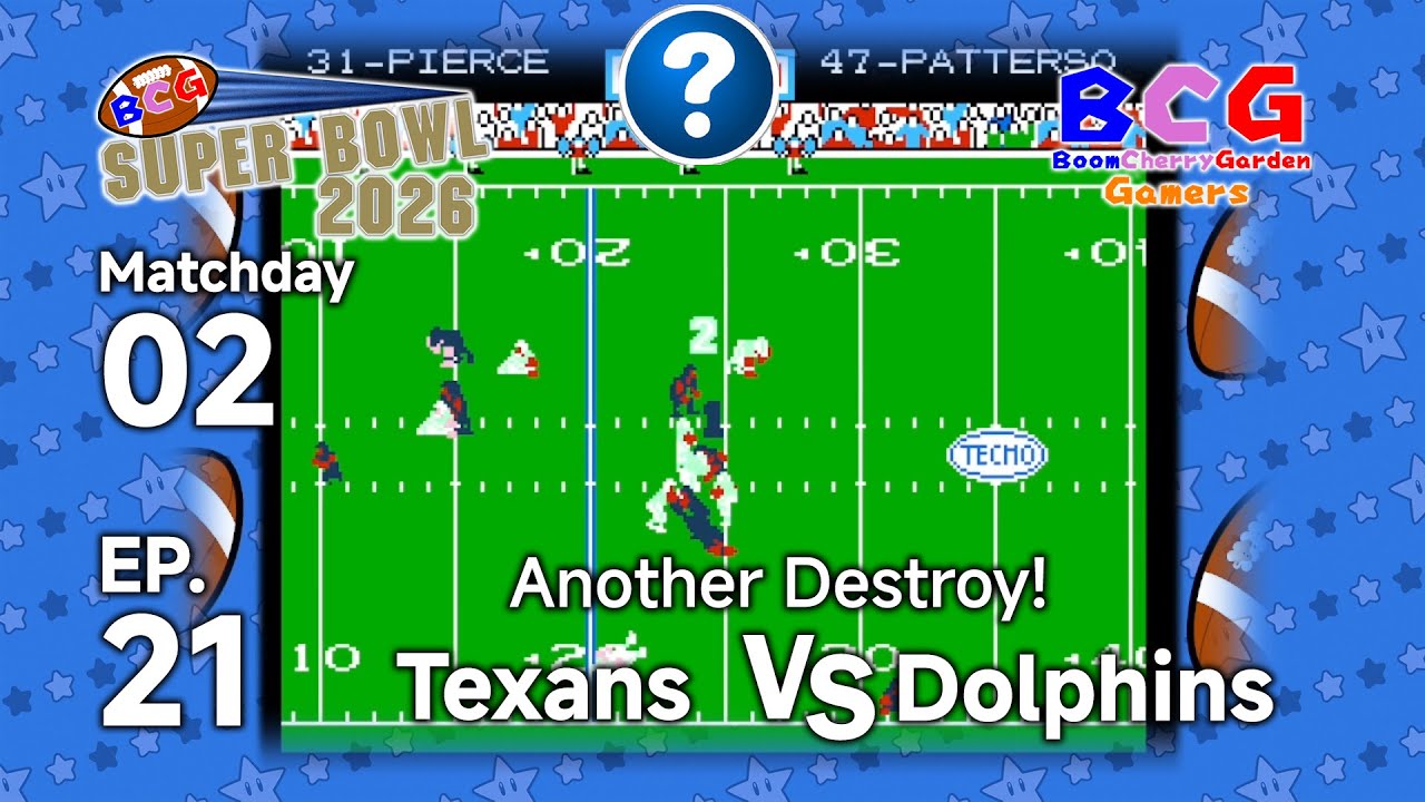 BCG (Tecmo) Super Bowl 2026 EP 21 MD 02 Texans BS Dolphins
