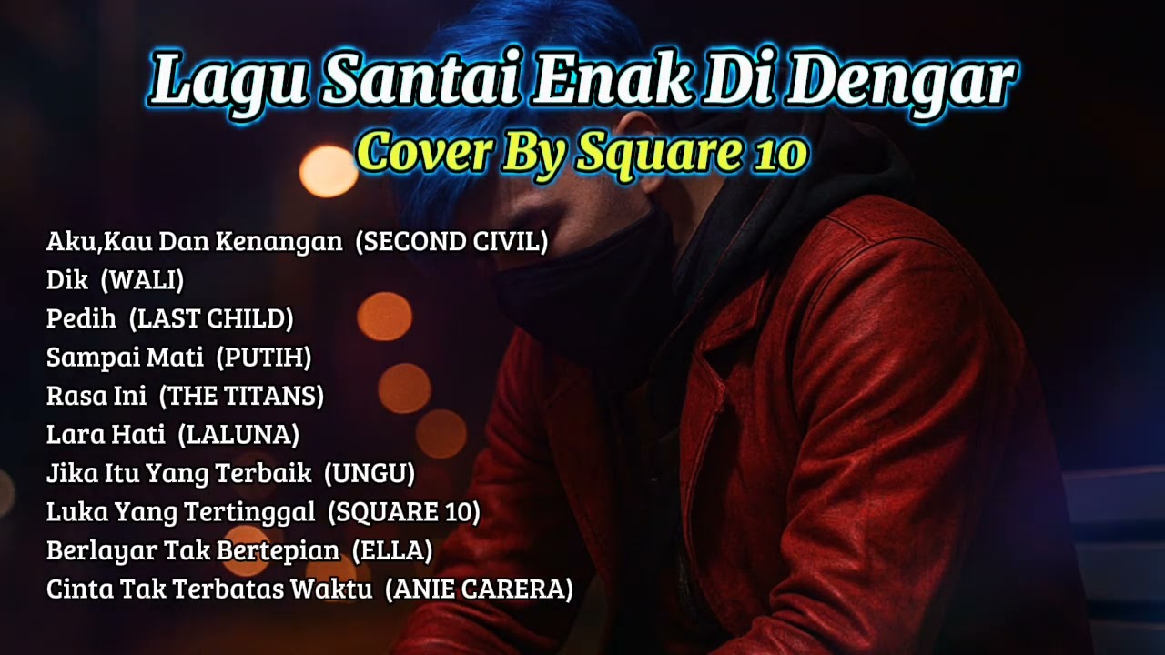 Slow rock cover || Aku,kau dan Kenangan, pedih, jika itu yang terbaik || cover by Square 10