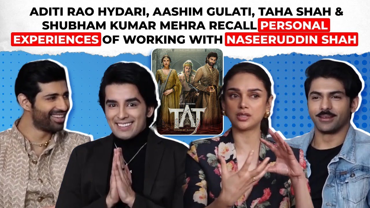 Aditi Rao Hydari, Aashim Gulati & Co Talk Taj: Divided By Blood, Working With Naseeruddin Shah