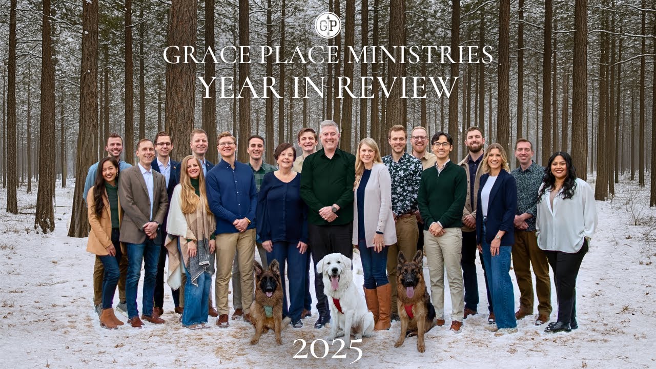 2025 Year In Review | Grace Place Ministries