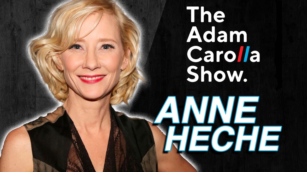 Anne Heche - Adam Carolla Show 10/26/21