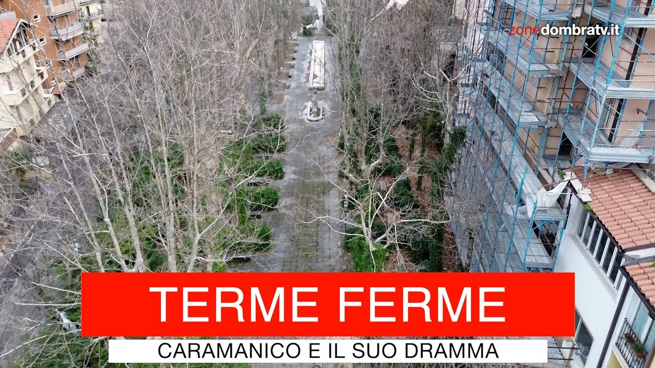Terme ferme: Caramanico e il suo dramma