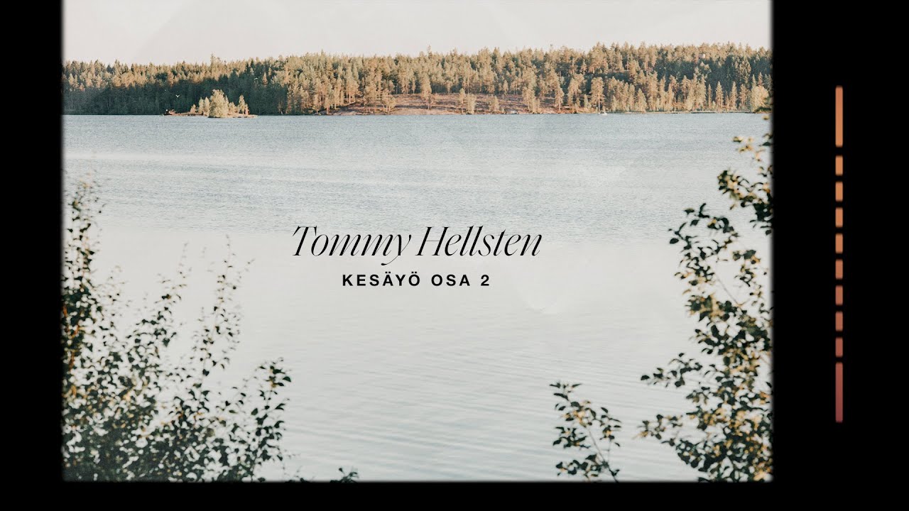 Tommy Hellsten - Kesäyö 2/3