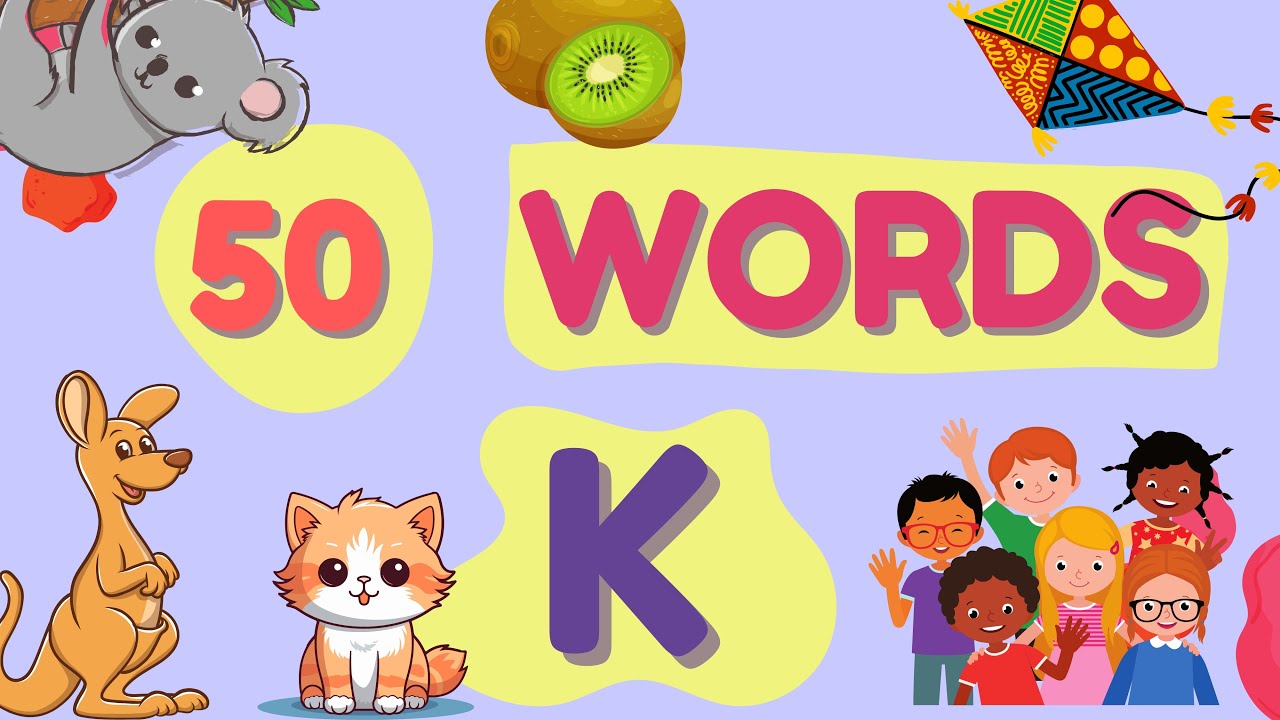 K Letter Words | 50 Words That Start With K | K Letter Words Vocabulary