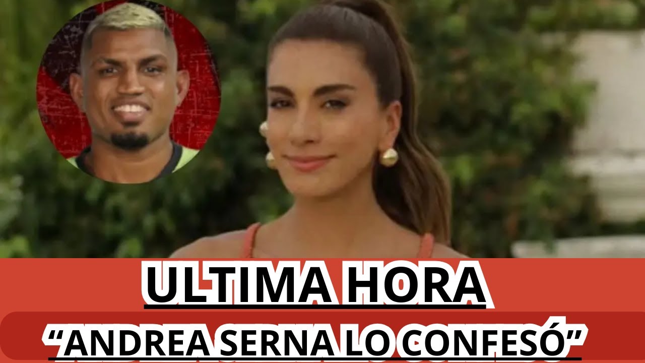 VIRAL POTRO SE VA DEL DESAFIO ENTRE LÁGRIMAS: LA CONFESIÓN DE ANDREA SERNA QUE CONMOVIÓ A TODOS