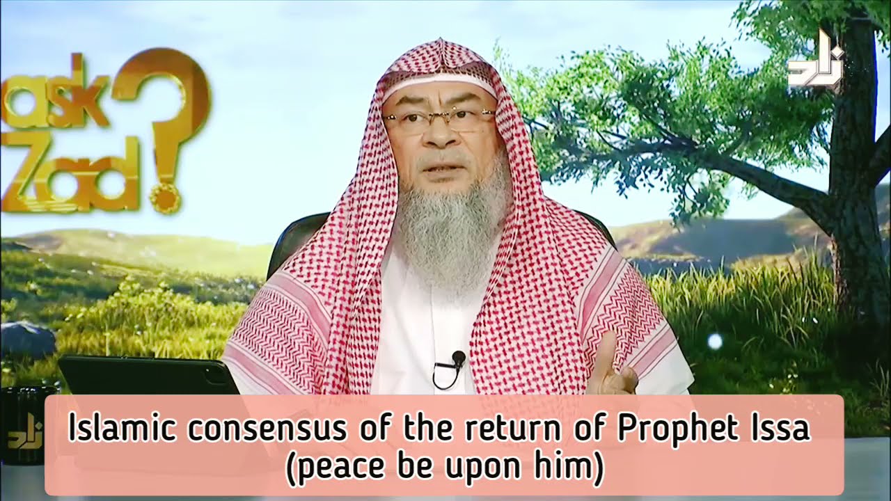 Islamic consensus of the second coming of Isa alaihyssalam (Christ) - Assim al hakeem