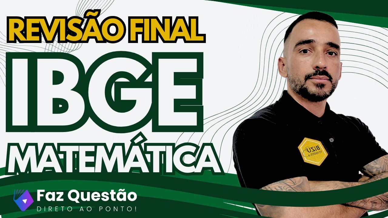 MATEMÁTICA - IBGE (REVISÃO FINAL)