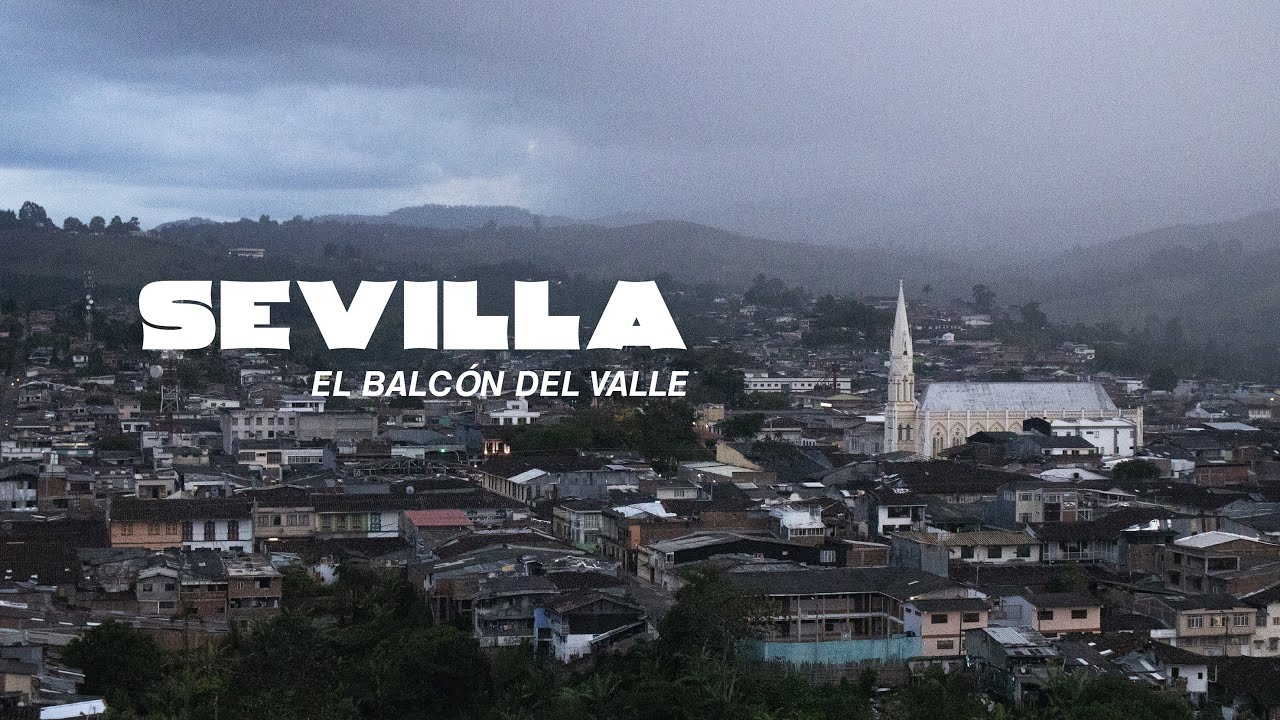 SEVILLA 🇨🇴 EL BALCÓN DEL VALLE del Cauca