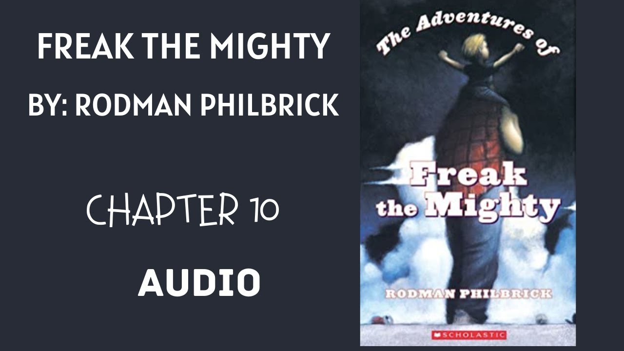 Freak the Mighty Chapter 10