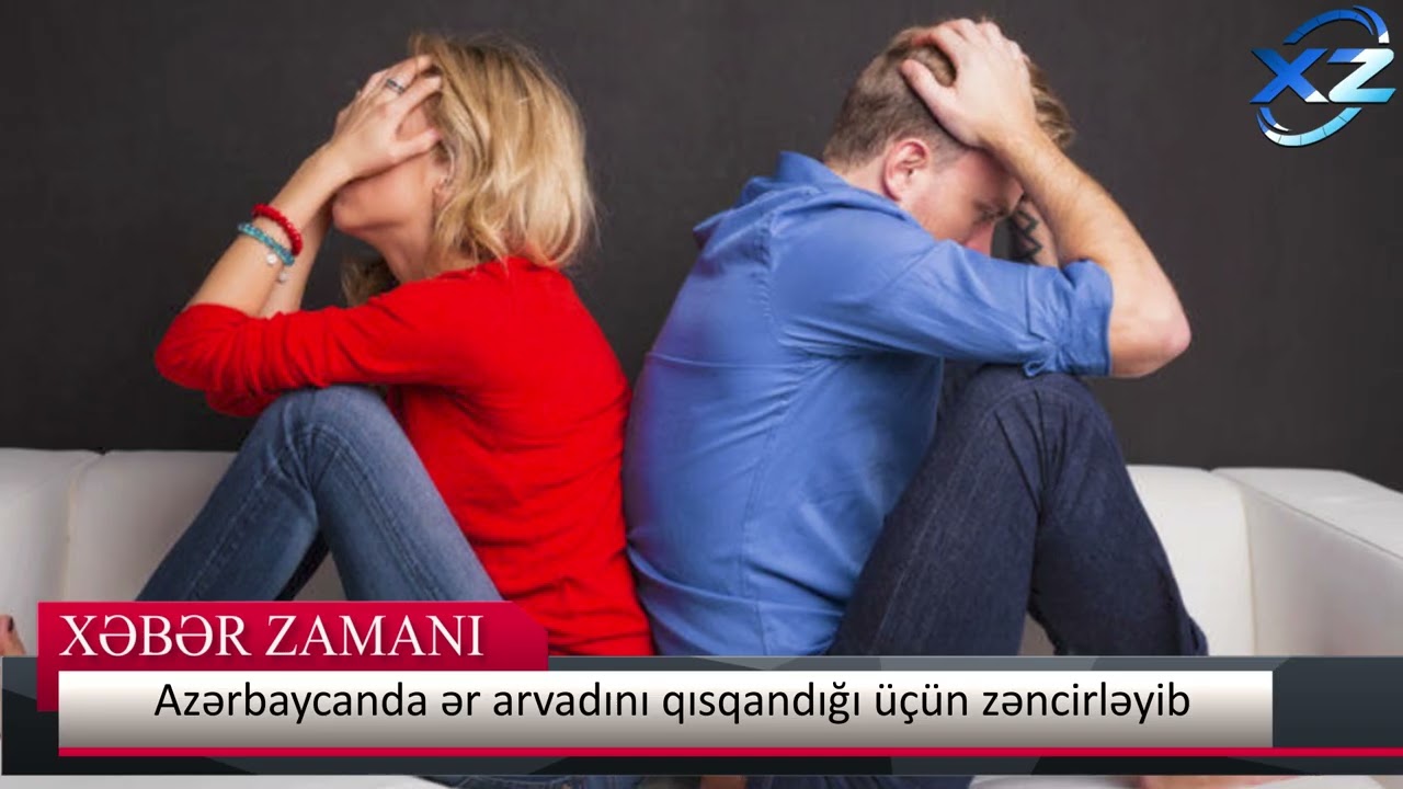 Azərbaycanda ər arvadını qısqandığı üçün zəncirləyıb
