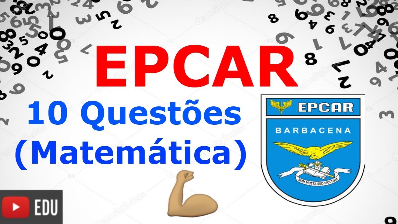 Especial EPCAR - 10 Questões de Matemática