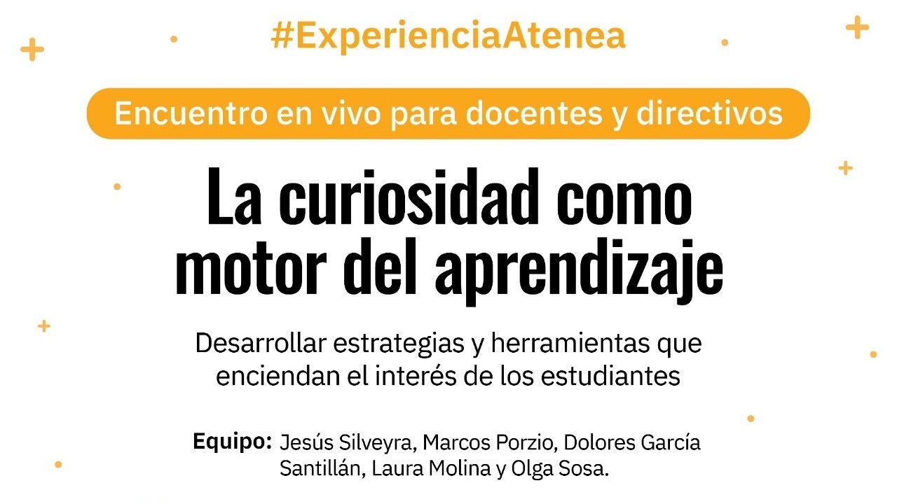 #ExperienciaAtenea: La curiosidad como motor del aprendizaje