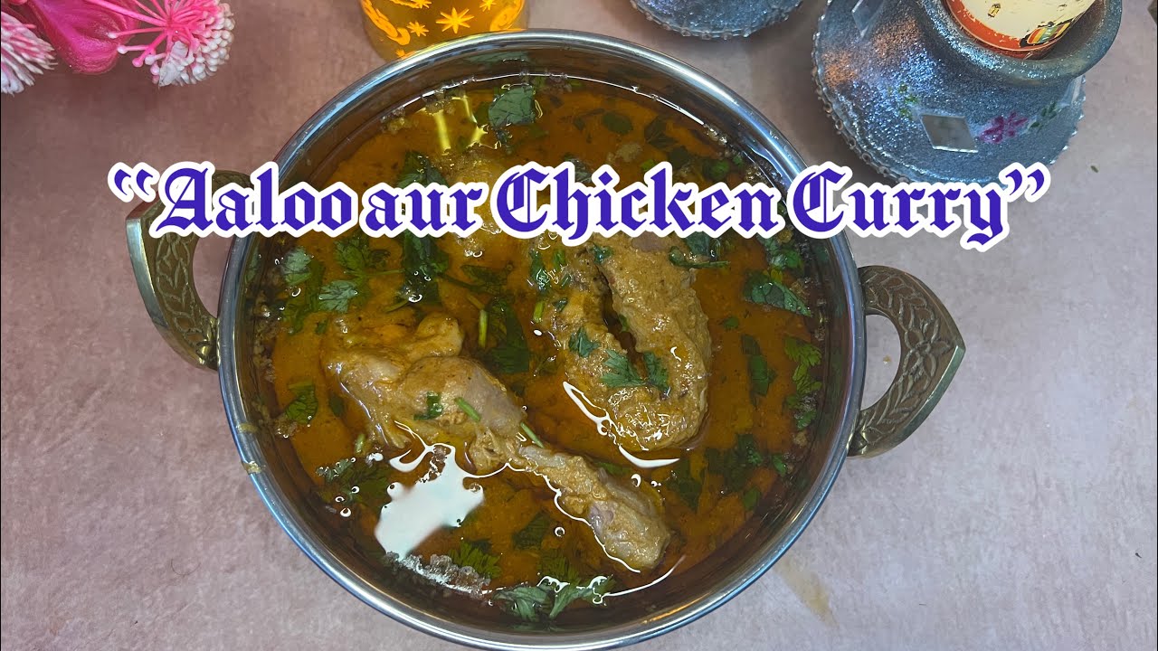 “Aaloo aur Chicken Curry”|”आलू और चिकन का सालन”।बनाने सिखें ।@muskaanchoomu 