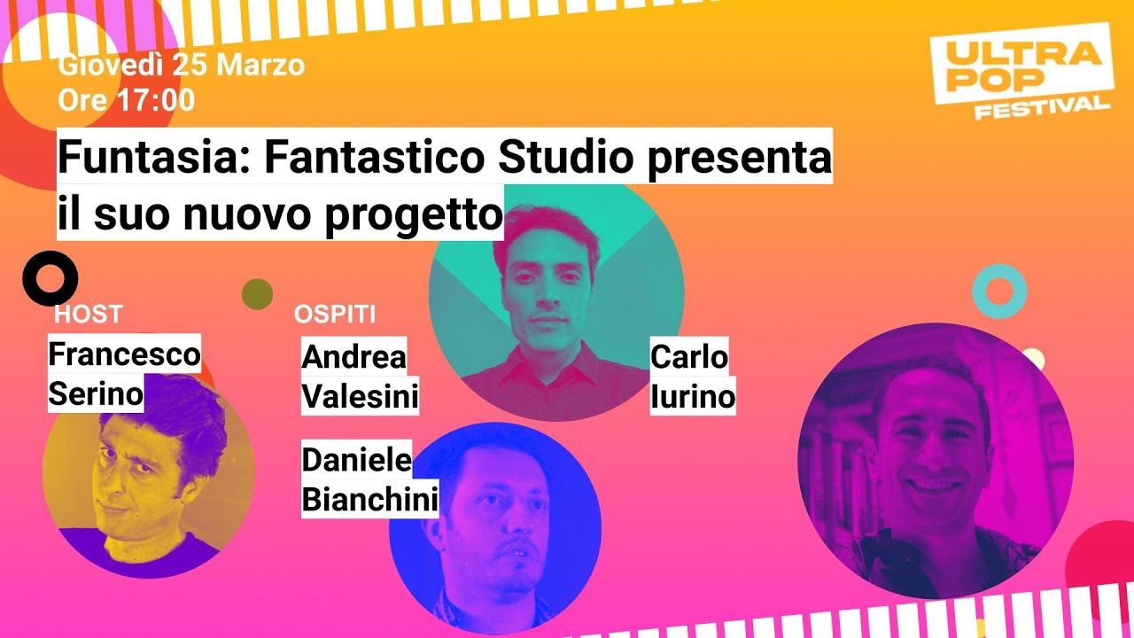 Funtasia: Fantastico Studio presenta il suo nuovo progetto - UltraPop Festival 2021