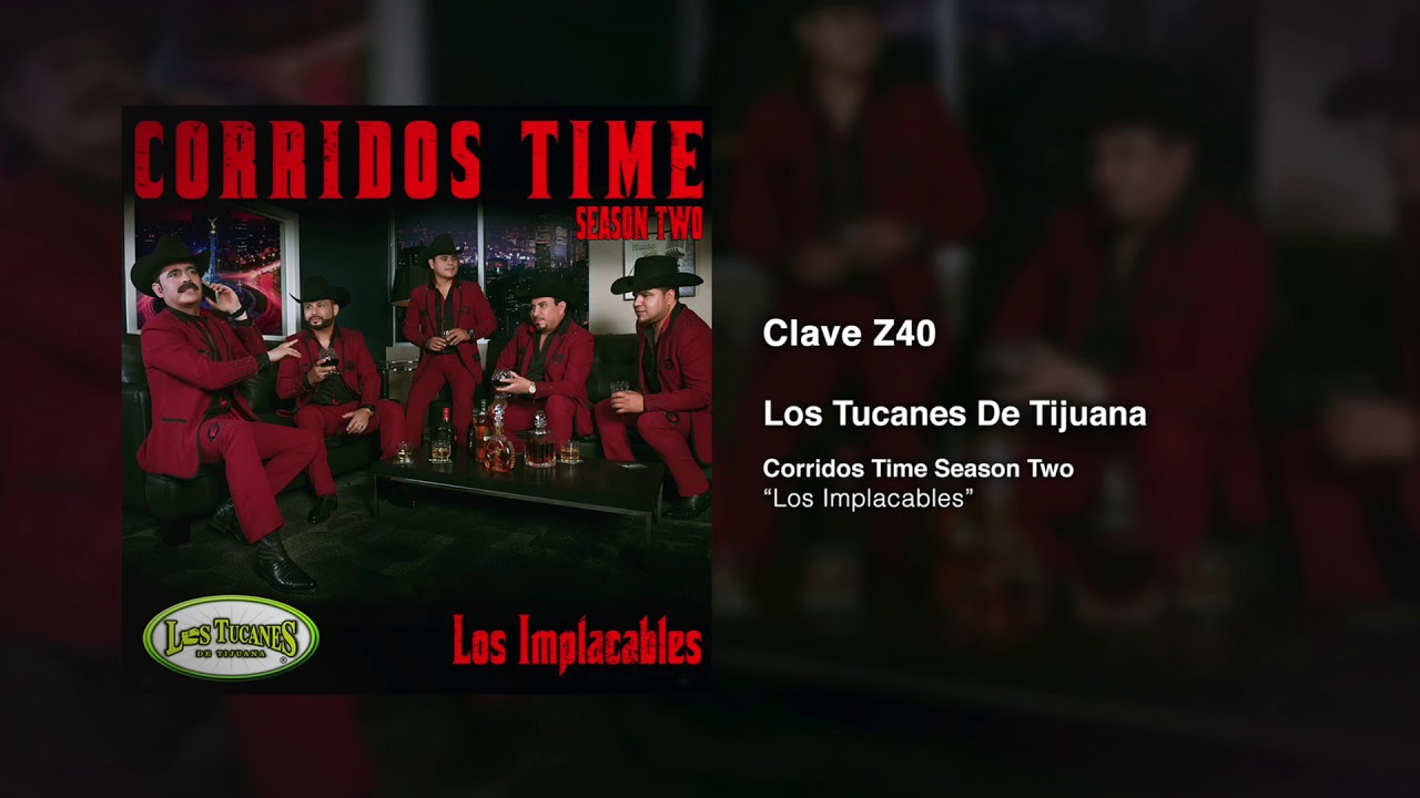Clave Z40 – Los Tucanes De Tijuana (Audio Oficial)