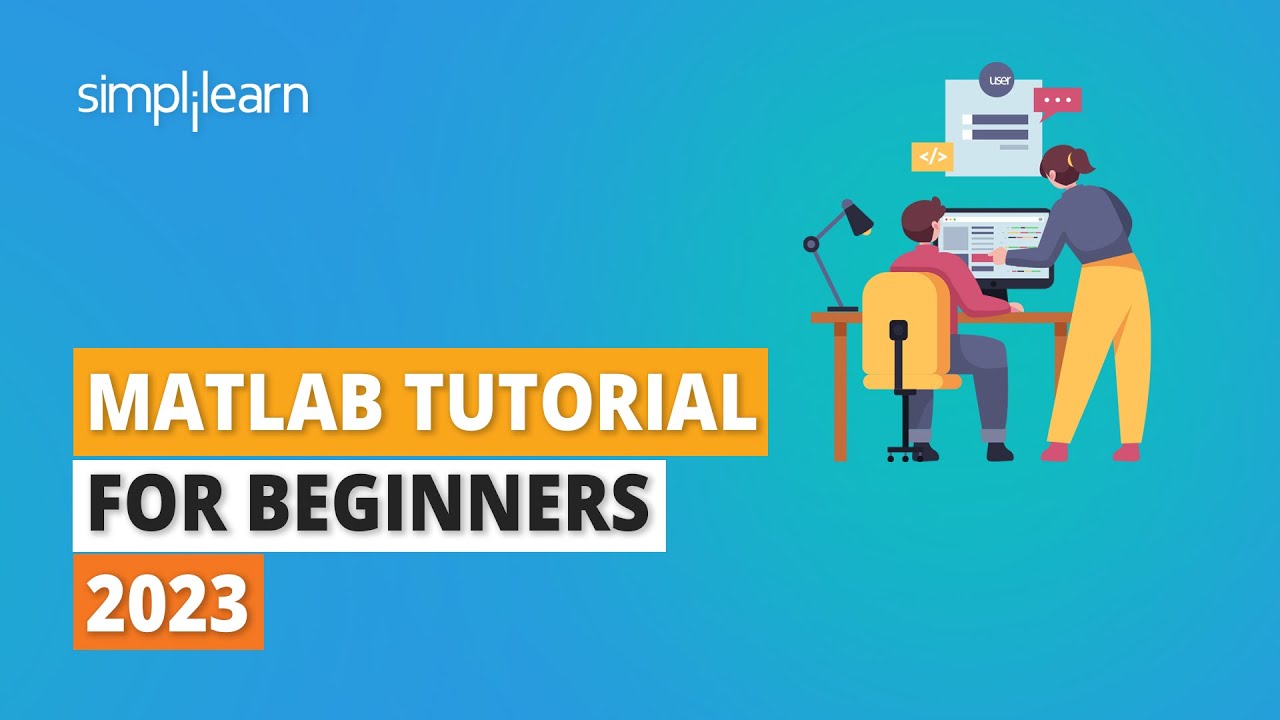 MATLAB Tutorial For Beginners 2026 | Basics Of MATLAB | MATLAB for Beginners | Simplilearn