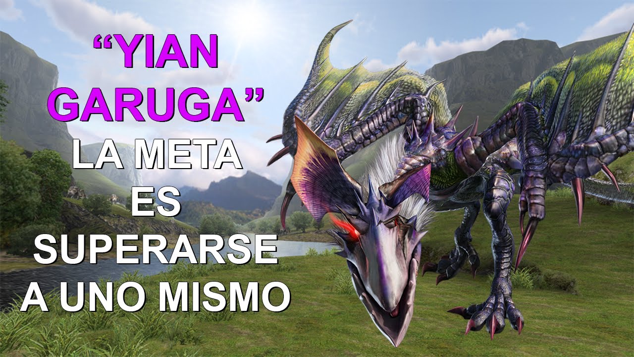 YIAN GARUGA EL WYVERN MAS VALIENTE DE MONSTER HUNTER