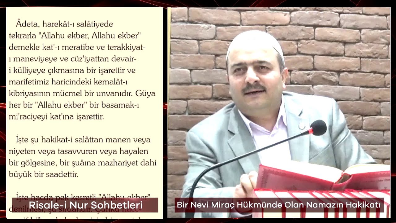 Bir Nevi Miraç Hükmünde Olan Namazın Hakikatı - Risale-i Nur Sohbetleri - 12.11.2021