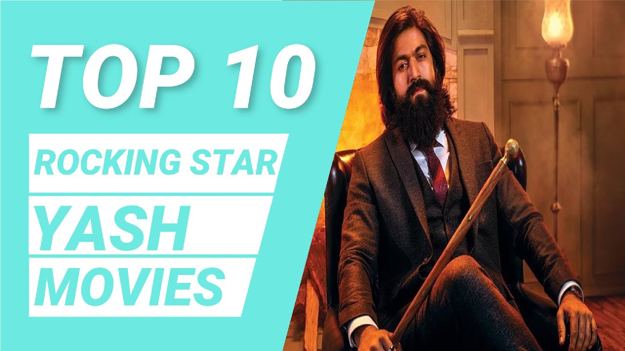 Yash Top 10 Movies | Yash Best Movies | Best Kannada Movies
