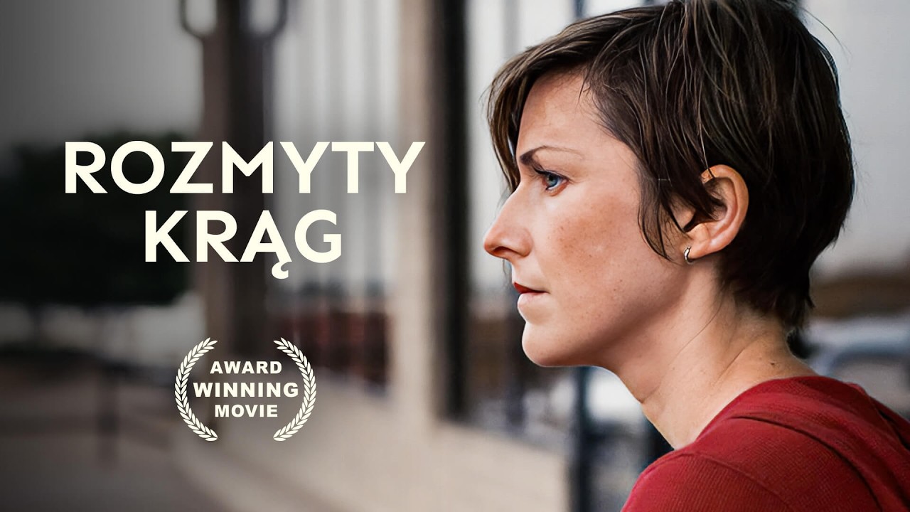 Rozmyty krąg | 2016 | Film dramatyczny | Polski Lektor