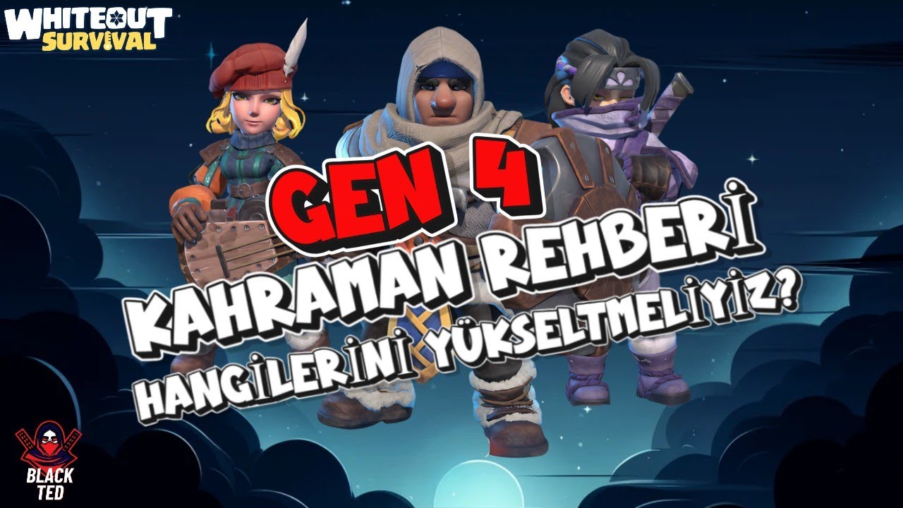 GEN 4 DETAILED HERO GUIDE - WHİTEOUT SURVİVAL