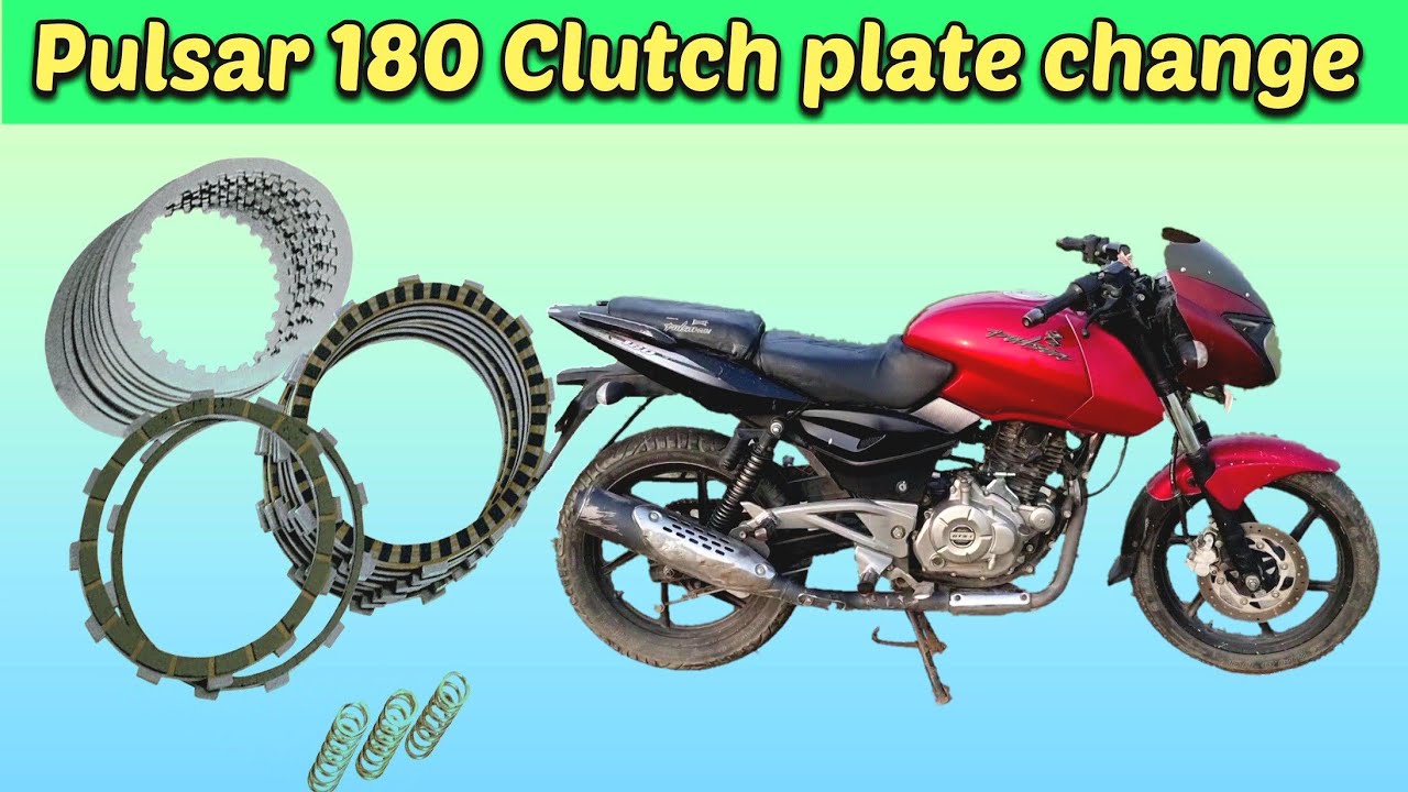 pulsar 180 clutch plate change/power and pickup problem solution
