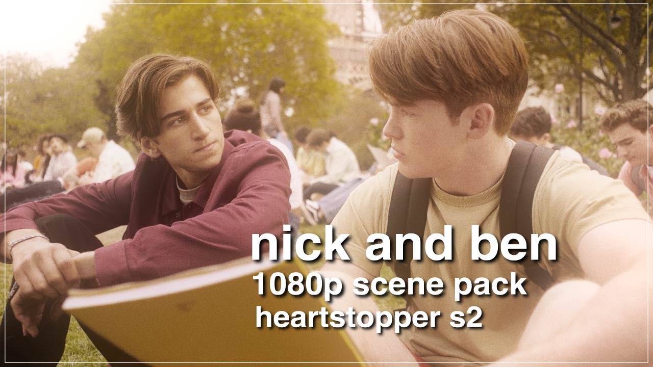 nick and ben 1080p scene pack | heartstopper s1 & s2