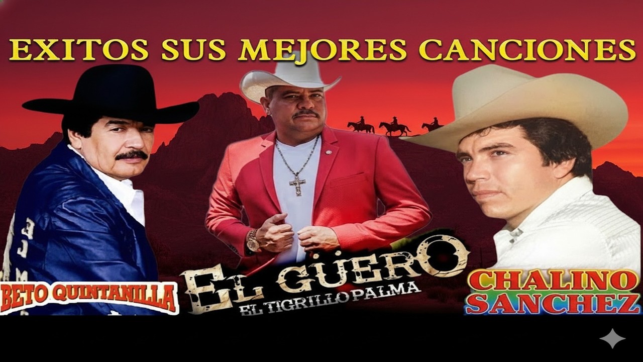 Chalino Sanchez, Beto Quintanilla y Tigrillo Palma Mix Para Pistear - Corridos Pesados Mix