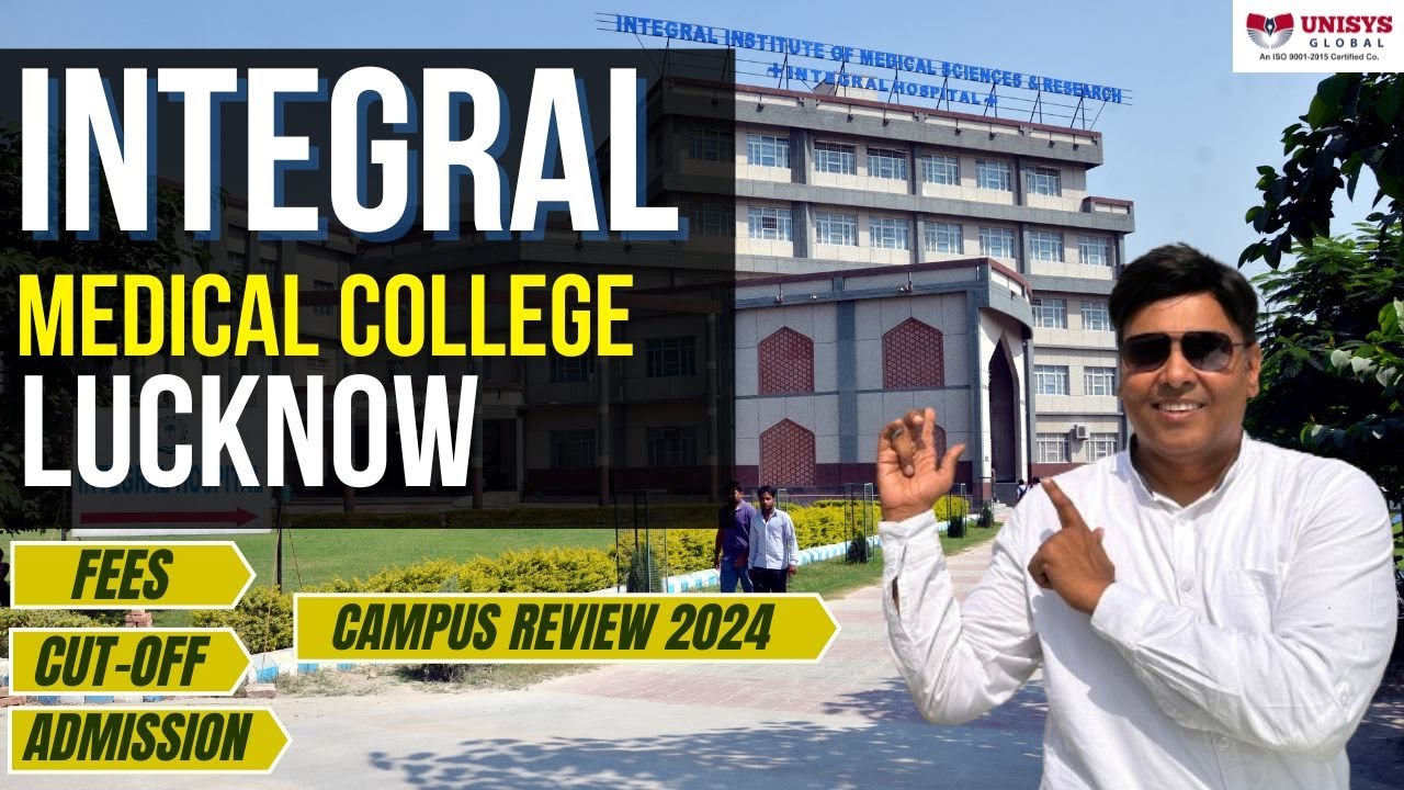Integral Medical College Lucknow | Integral Medical University | Campus Review 2024 | Fees, Cut-Off