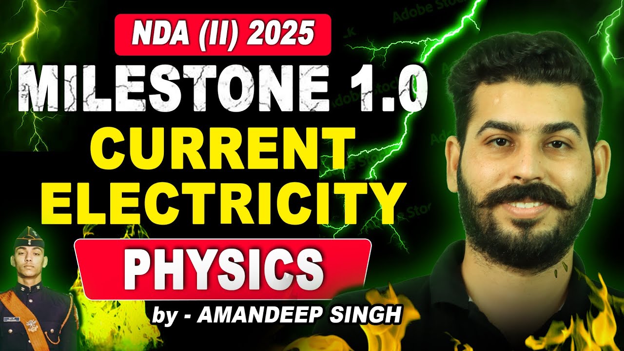 Current Electricity in One Shot for NDA II 2025 | Milestone Batch | Amandeep Sir LIVE #nda #maths
