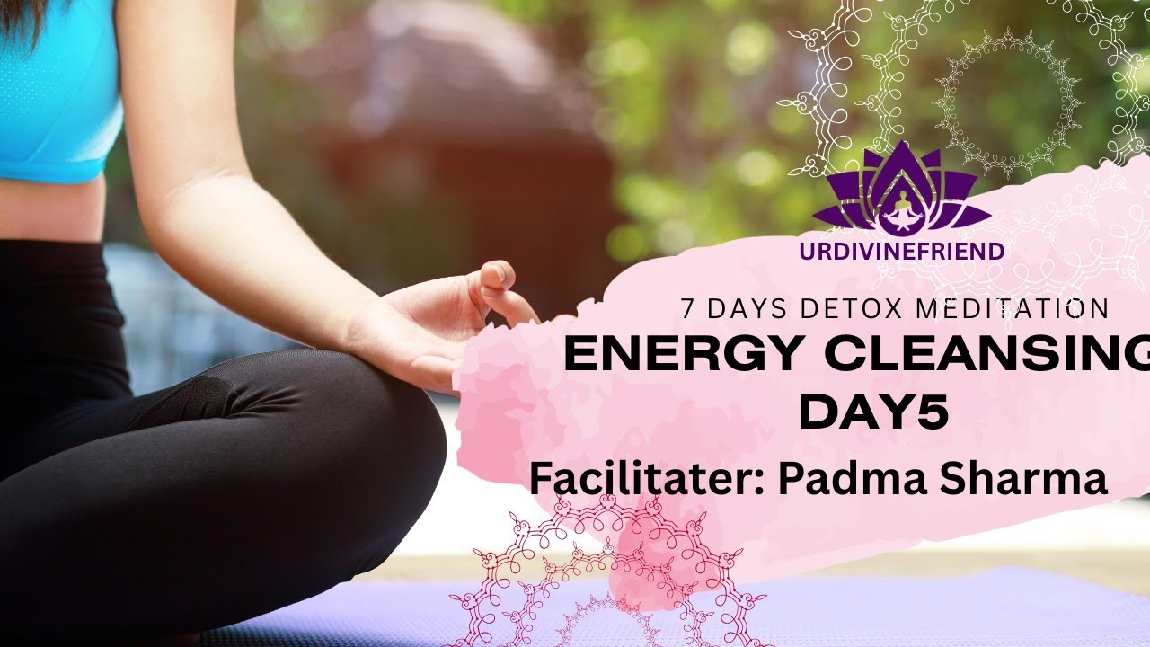 Energy  Cleansing Meditation | UrDivineFriend