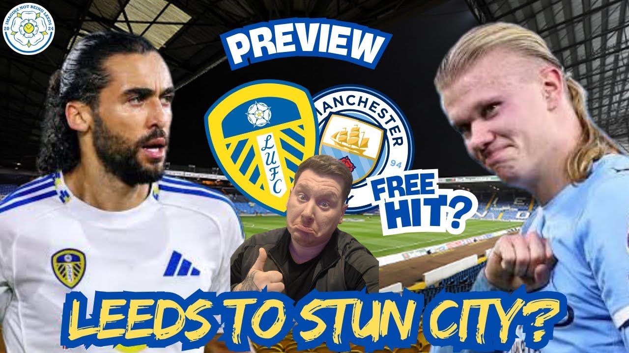 🔥 Leeds vs Man City at Elland Road… Dare We Dream?! 👀 | Can We STOP Haaland & Shock the League?
