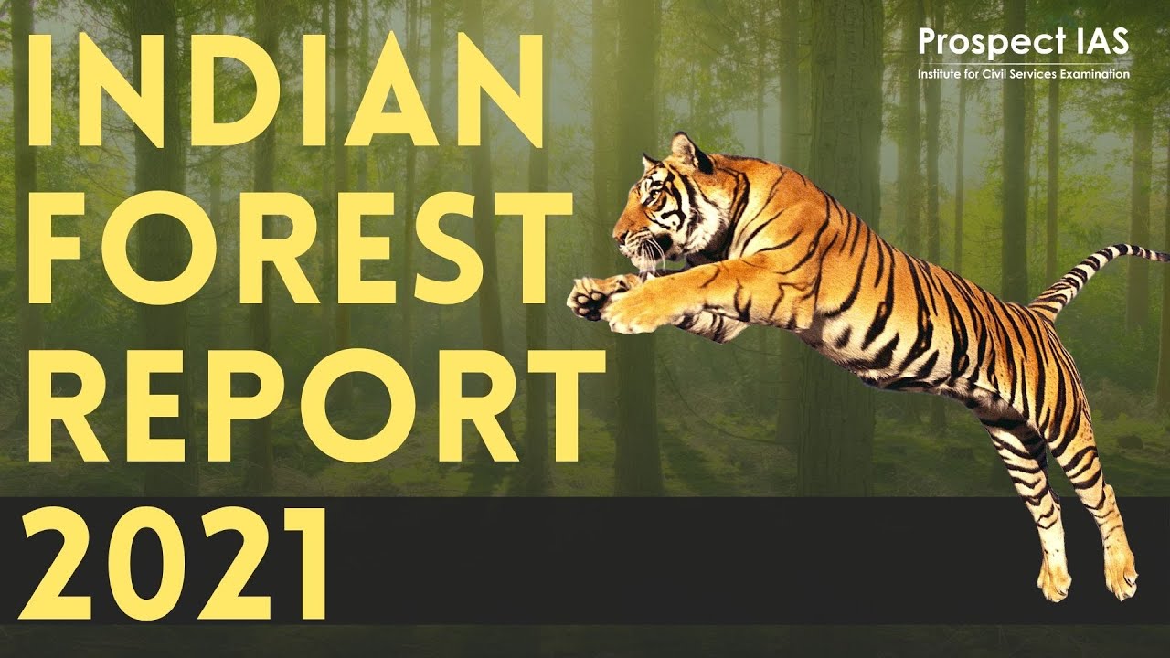 Indian Forest Report 2021 - Prospect IAS
