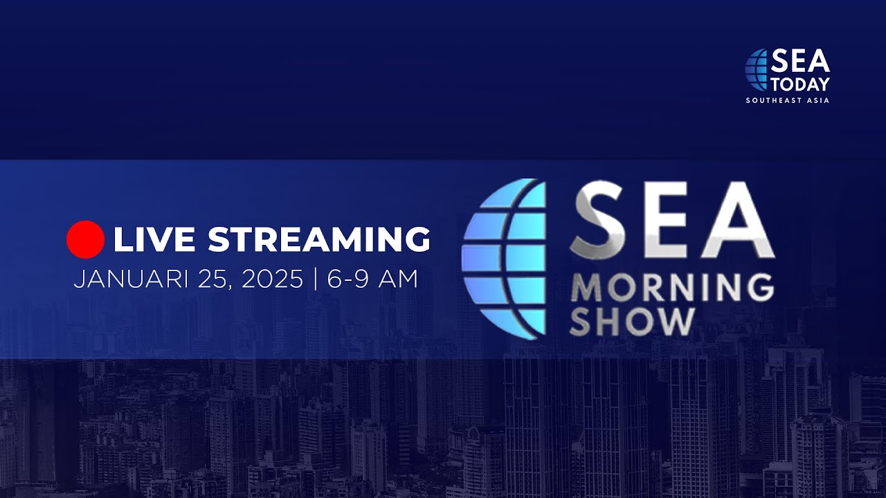 SEA Today Live Streaming: SEA Morning Show -  January 25, 2025