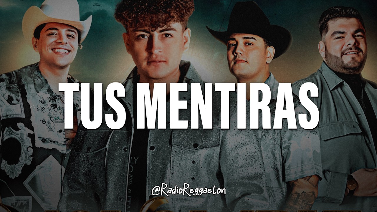 Moy Bobadilla, Grupo Firme, Hernán Sepúlveda, Max Peraza - Tus Mentiras (En Vivo) (LETRA)