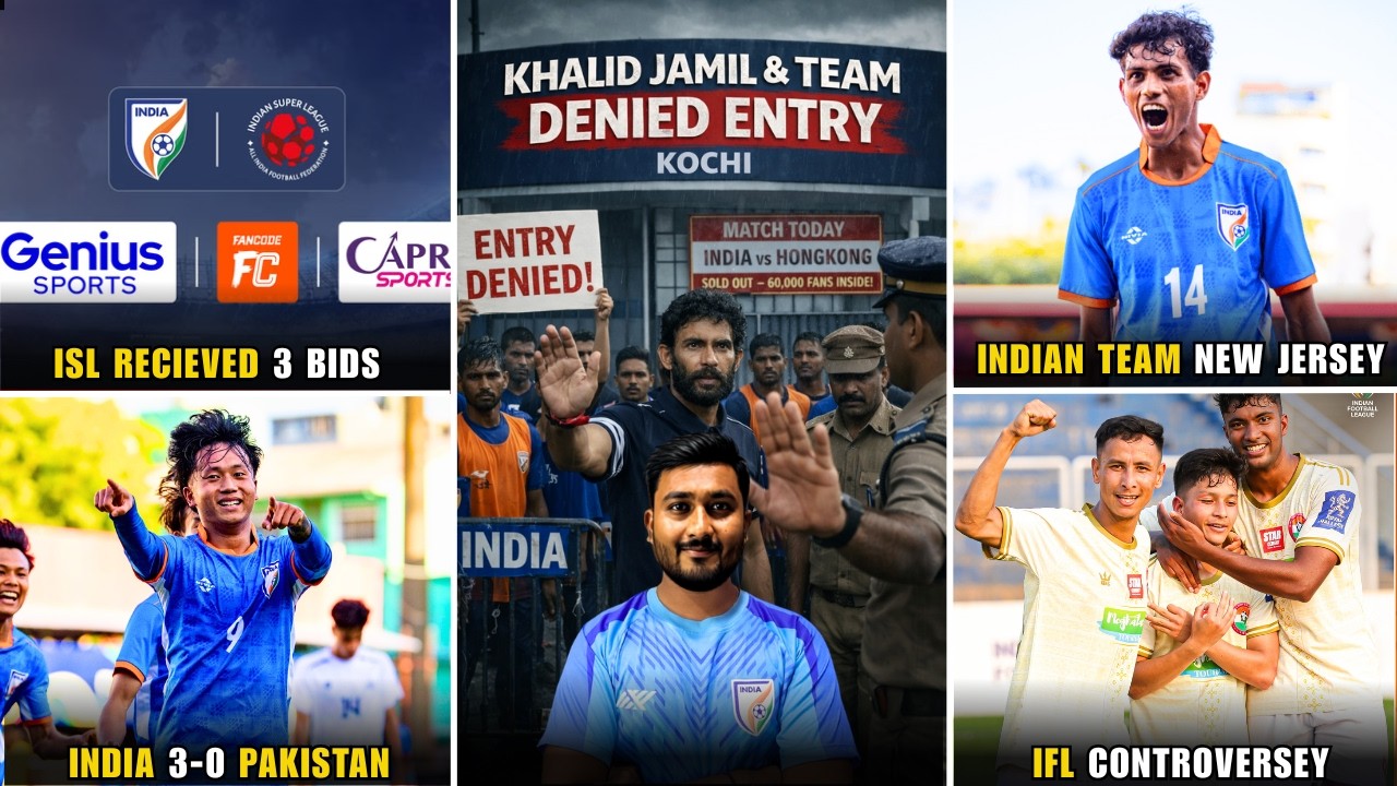 Indian coach & players denied entry in stadium|ISL tender update|Indian team new jersey|IFL drama