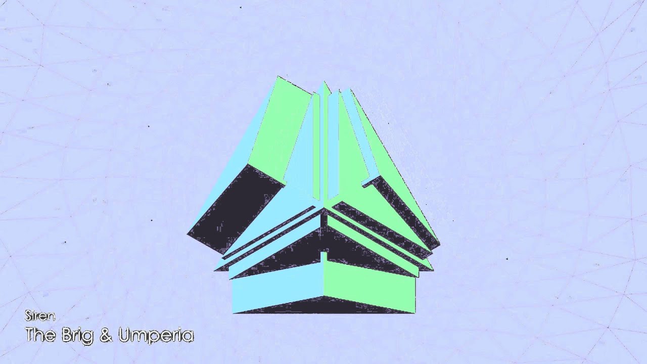The Brig & Umperia - Siren