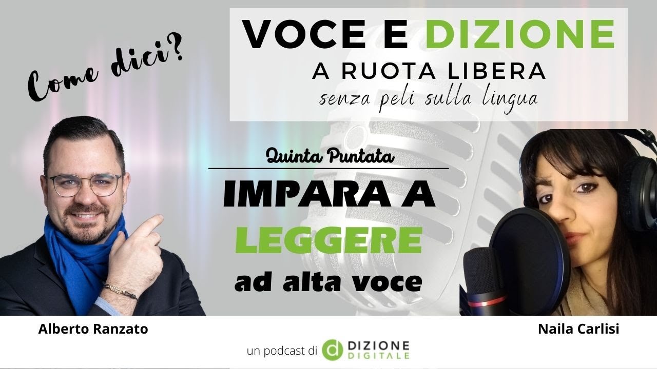 Voce e Dizione a ruota libera -  COME LEGGERE ad Alta Voce