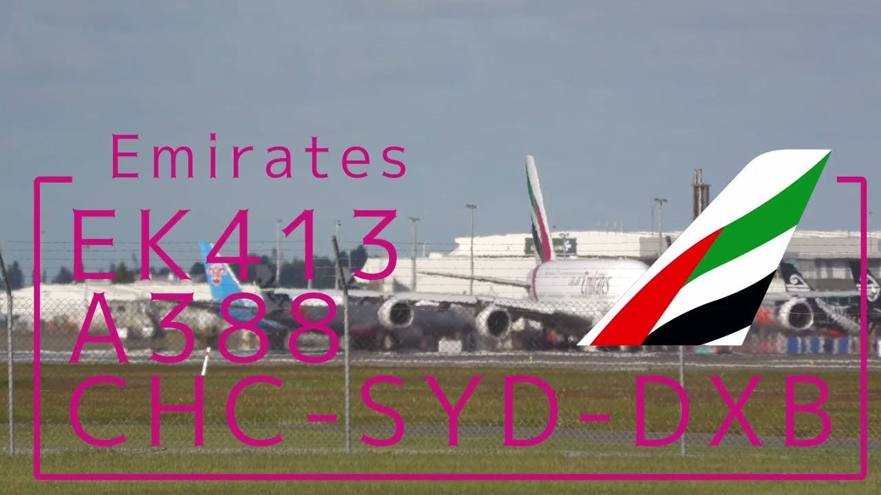 Emirates EK413 to DXB via SYD from CHC   with a new song
