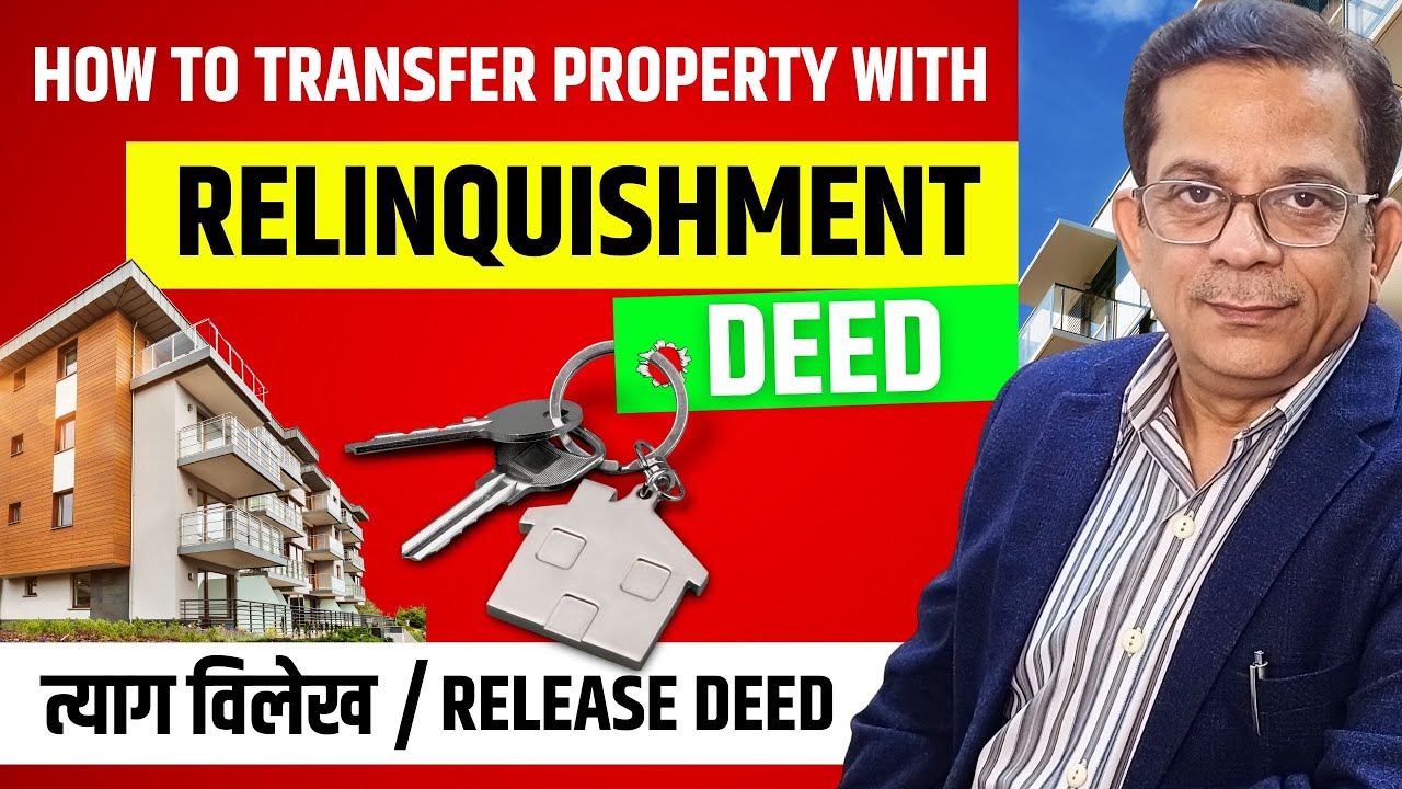 Family Property Dispute? ऐसे करें अपना हिस्सा छोड़ने का Legal Work – Relinquishment Deed Explained