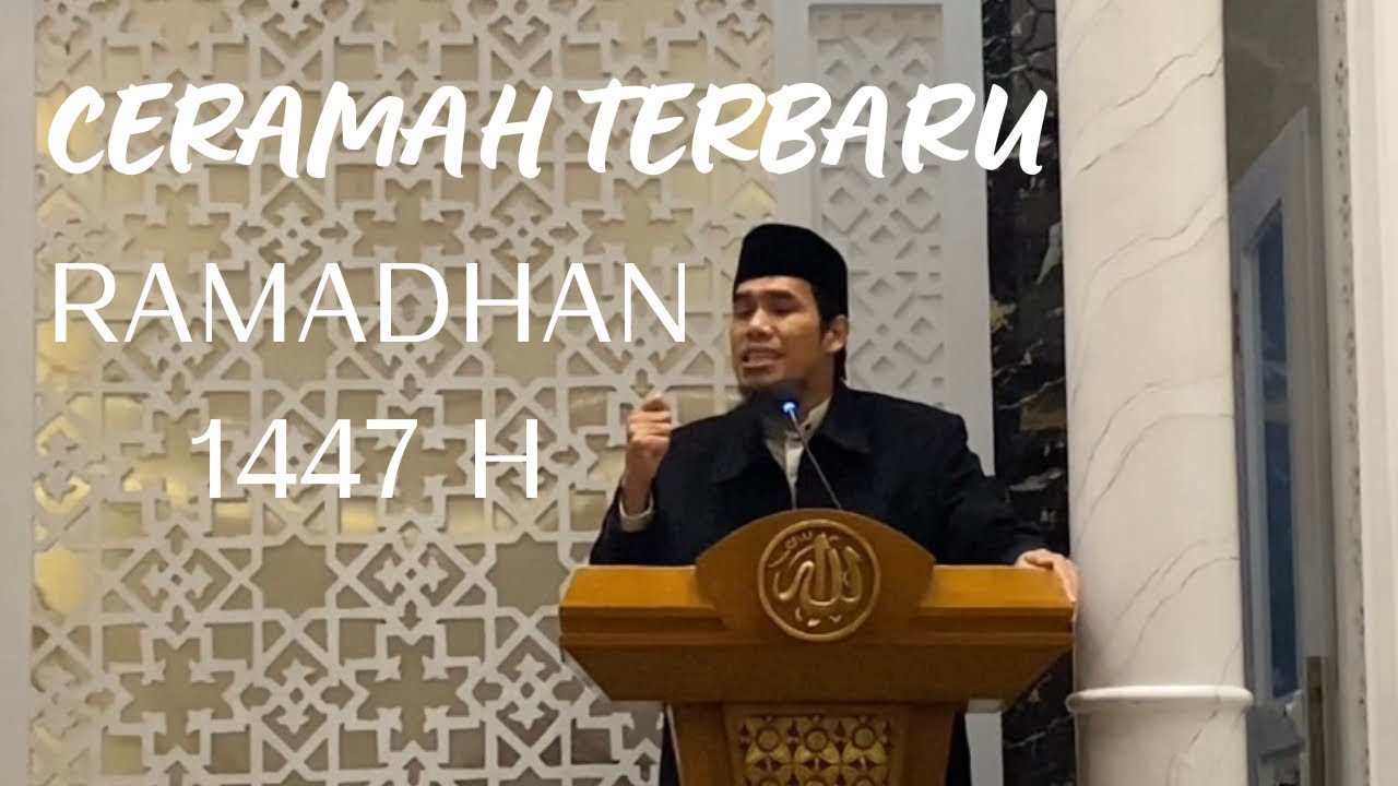 Ceramah Terbaru Ramadhan 1447 H. Hari ke 4 - Sabar dan Istiqomah Dalam Menjalankan Ibadah Puasa