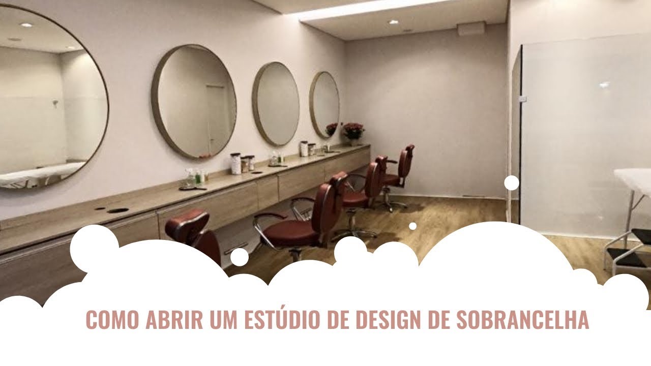 Como Abrir um Estúdio de Design de Sobrancelha