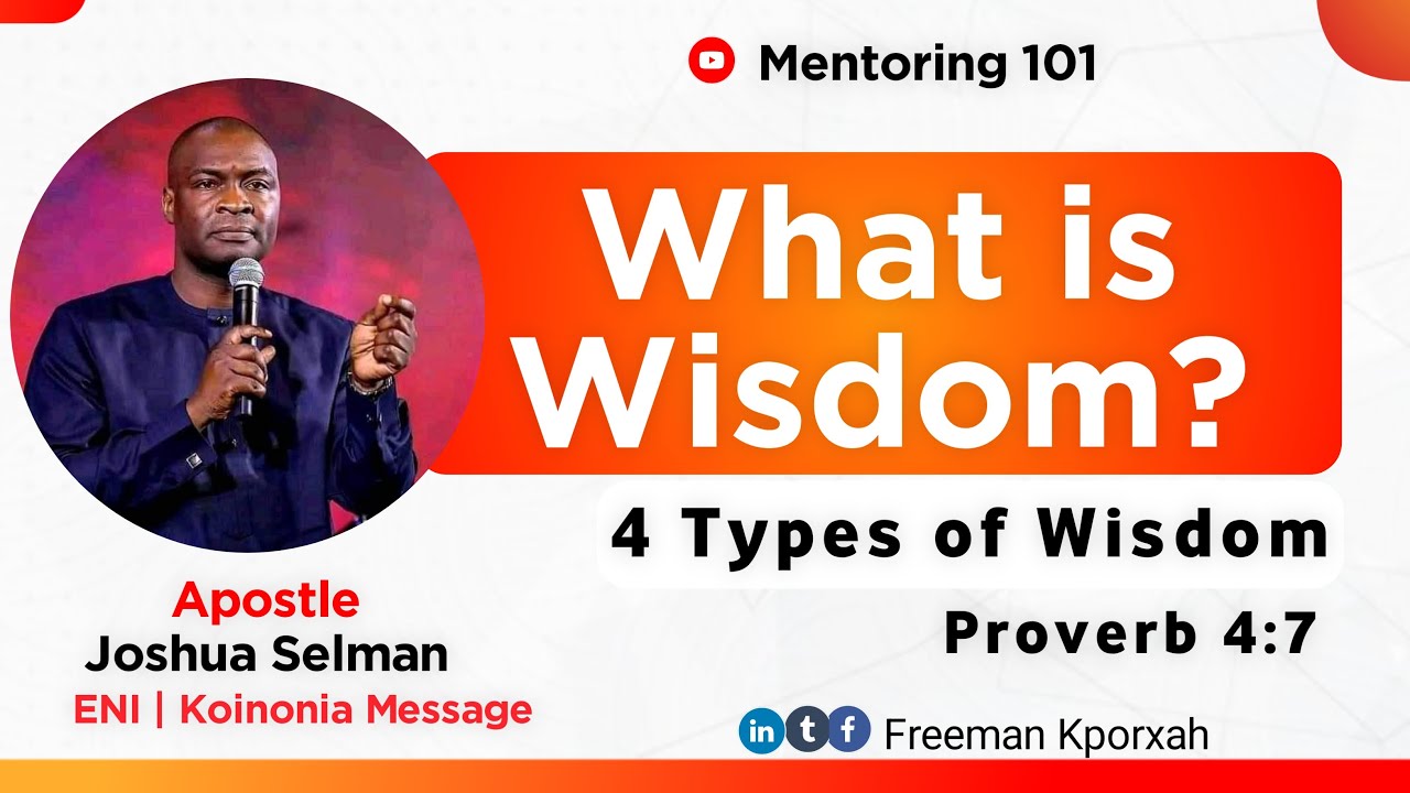 What is Wisdom by Apostle Joshua Selman