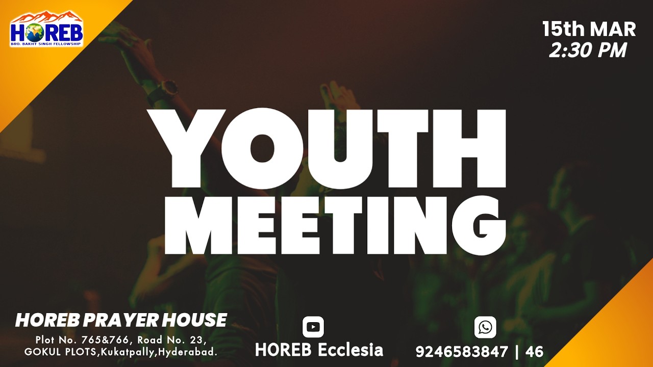 Youth Meeting | 15th March 2026 | Bro. Annaiah | HOREB Prayer House