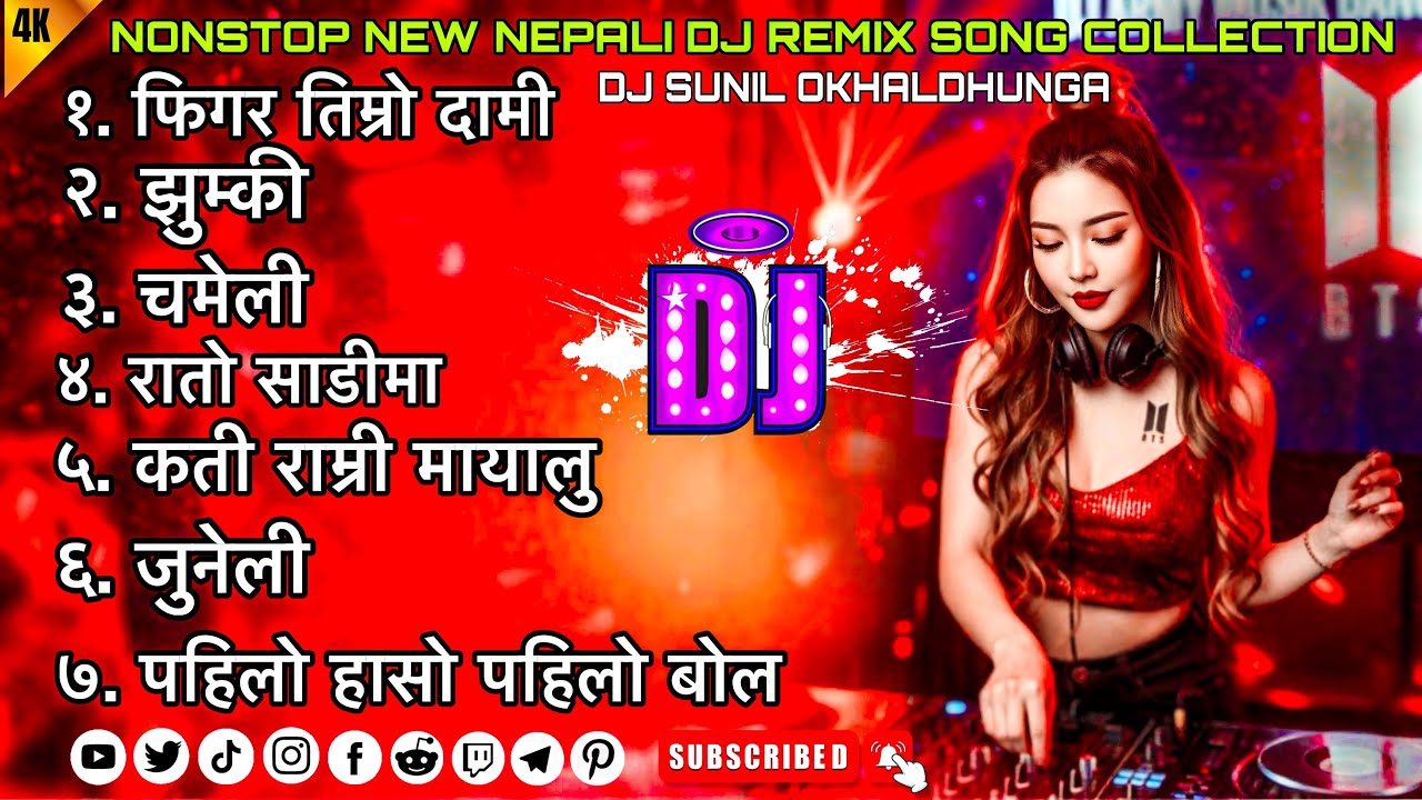 🔥Nonstop Nepali DJ Remix 2025/Party Dance Mix/Tiktok Viral Song/DJ Sunil Okhaldhunga/New Nepali Song
