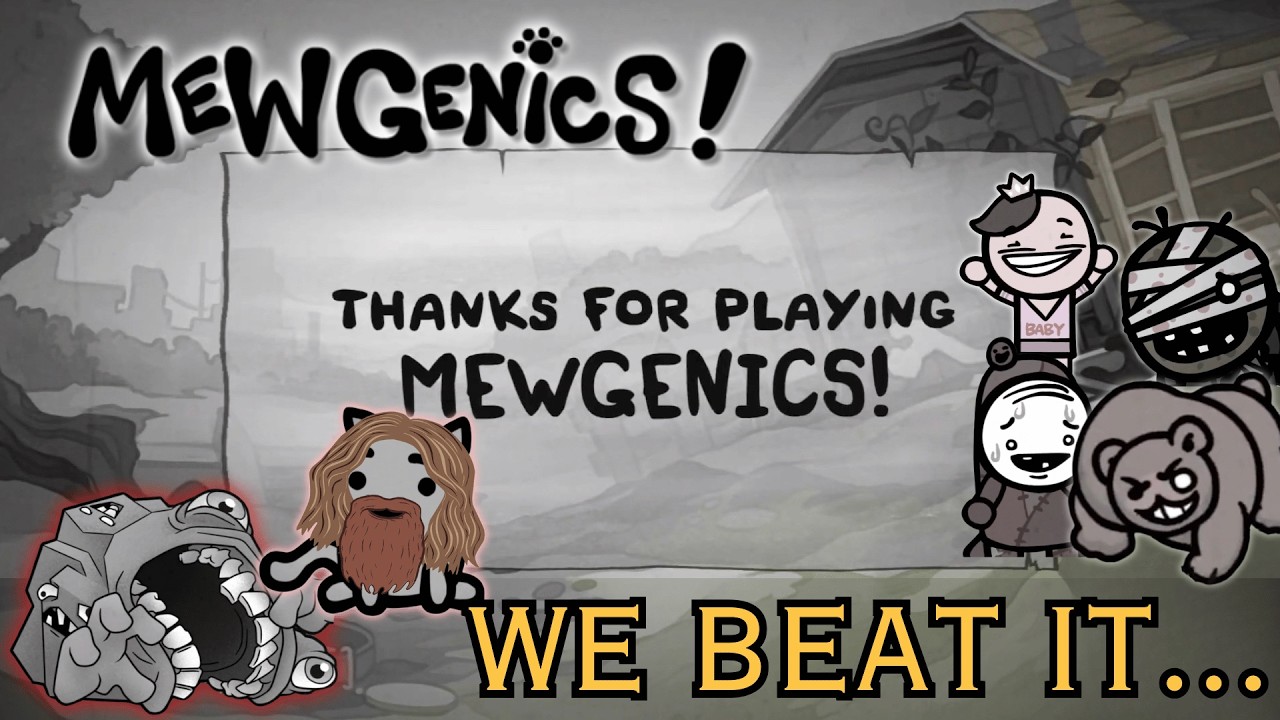 We Beat Mewgenics... |Mewgenics|