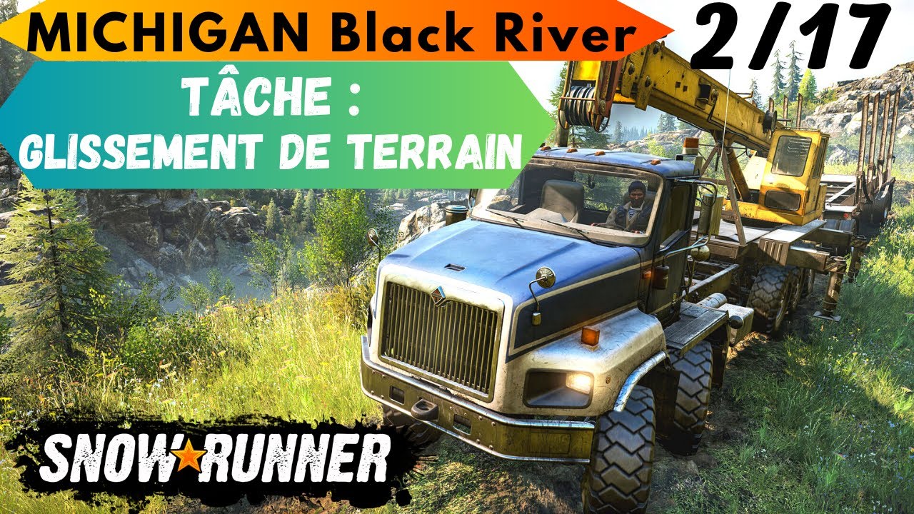 SNOWRUNNER FR | Tâches | Glissement De Terrain | 2/17 Black River (Michigan) #snowrunner